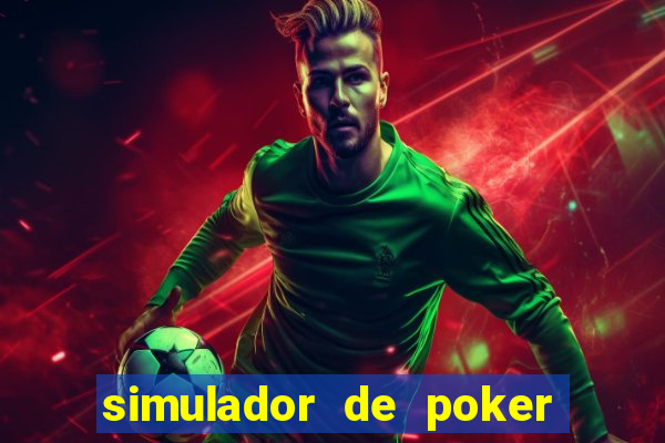 simulador de poker texas holdem gratis